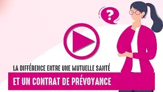 [Tuto] La diff&eacute;rence entre une mutuelle sant&eacute; et un contrat de pr&eacute;voyance