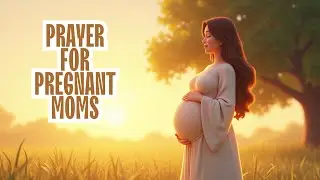 A Prayer for Pregnant Mothers  Bible Verses for Strength and Protection #PregnancyPrayer #bible