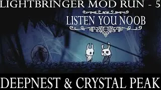 Lightbringer mod run 5 , Boss fights ,Crystal peak & Deepnest