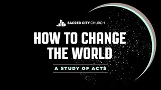 Dealing with Division | Acts 11:1-18 | How to Change the World