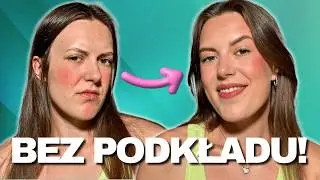 🏃🏻‍♀️Makijaż BEZ PODKŁADU w 10 minut moimi ULUBIEŃCAMI kosmetycznymi ostatnich tygodni!