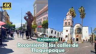TLAQUEPAQUE, Pueblo Mágico, recorriendo sus hermosas calles