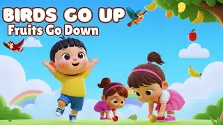 Birds go up, up, up, Song | Fun Action Rhyme for Kids | Learn Up & Down | Nursery Rhymes