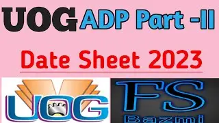 UOG ADP Part 2 Date sheet 2023|UOG|FS Bazmi