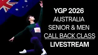 Senior & Men Call Back Class with Gennadi Saveliev ~ YGP Australia 2026