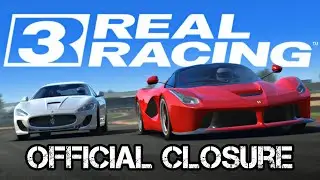 REAL RACING 3: OFFICIAL CLOSURE! SAYING GOODBYE TO THE KING OF MOBILE RACING