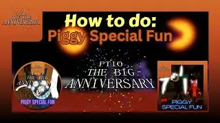 How to get the PTIO The Big Anniversary Badge in Piggy Special Fun: Remastered!
