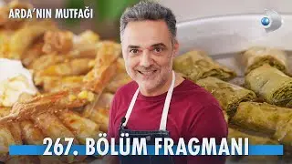 Arda'nın Mutfağı 267. B&ouml;l&uuml;m Fragmanı