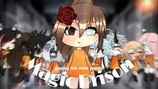 Magic Prison || Gacha Life Mini Movie (re-upload) #BlueBl&oslash;ssom (read the pinned comment)
