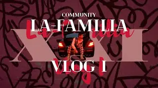 La-Familia community-начало. Пилотный выпуск