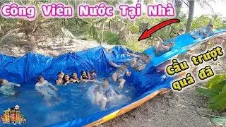 Nghĩ Hè Ba Làm Công Viên Nước Tại Nhà Cho Cả Team [ Trang And Vinh ]