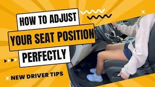 How to Adjust the Driver's Seat Position