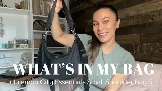 What's in My Bag | Lululemon City Essentials Small Shoulder Bag 3L