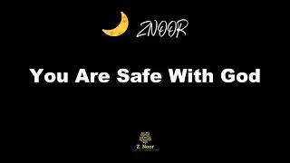 🌙You Are Safe With God | Deep Peace, Anxiety Relief & Rest for the Soul (1 Hour) | ZNOOR