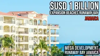 US $1 Billion Expansion Beaches Runaway Bay Jamaica