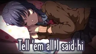【Nightcore】&rarr; I Said Hi || Lyrics