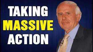 Take Massive Action Jim Rohn Motivational Speech