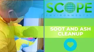 Scope Environmental Soot and Ash Cleanup Services