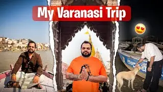 My Varanasi Trip😍 | Exploring the Spiritual City of India 😊