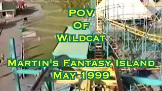 POV of Wildcat - Martin's Fantasy Island - May 1999