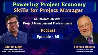 Powering Project Economy - Skills for Project Manager | Thomas Walenta | Dharam Singh | Episode 60