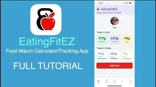 EatingFitEZ Food Macro Calculator/Tracker App Tutorial