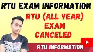 Rajasthan Technical University (RTU)  Has Canceled Its Exam | RTU Exam Information.
