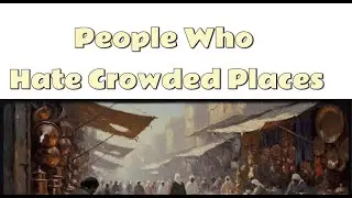 The Psychology of People Who Hate Crowded Places