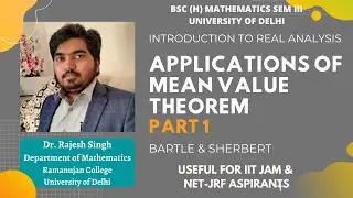 APPLICATIONS OF MEAN VALUE THEOREM | PART 1 | REAL ANALYSIS | BARTLE & SHERBERT
