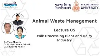 Lecture 05: Milk processing plant and dairy Industry waste