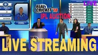 Live streaming IPL AUCTION IN REAL CRICKET 18