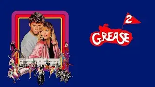 Maxwell Caulfield & Michelle Pfeiffer (Love Will) Turn Back the Hands of Time (Grease 2 soundtrack)
