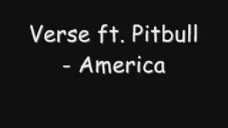Verse ft Pitbull - America