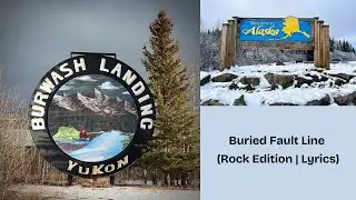 Buried Fault Line (3/3) | Rock Edition Lyrics | Song for Alaska A to Z | For the Zentnerds