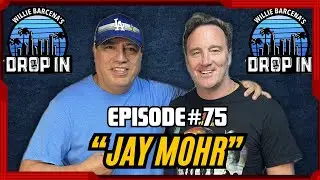 Jay Mohr Gets Real : Fame, Addiction, and Family | Ep. 75 | Willie Barcena's Drop In Podcast