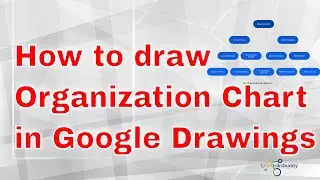 How to draw Organization Chart using Google Drawings