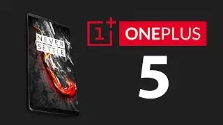 OnePlus 5 - FINAL Leaks & Rumors!