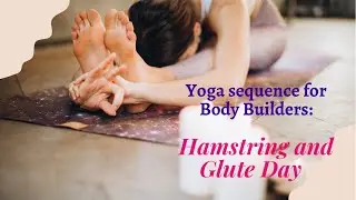 Yoga Stretch for Sore Legs After Workout | Hamstring and Glute Muscles