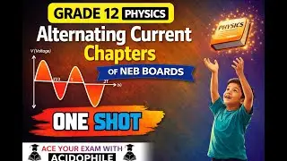 ALTERNATING CURRENT in One Shot: All Concepts & PYQs Covered | NEB Physics
