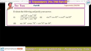 TRY THIS Evaluate the following and justify your answer.sin 15+ sin 75 cos36