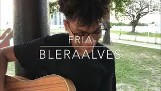 Fria - Blera