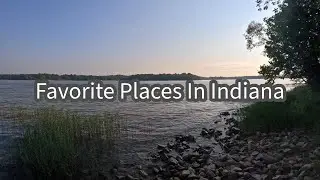 Favorite Places in Indiana Hardy Lake