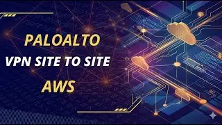 Настройка VPN Site-to-Site между PaloAlto и AWS с помощью BGP