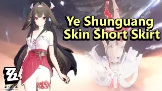 Ye Shunguang Skin Short Skirt (Skin Mod) | ZZZ Showcase | ゼンゼロ 葉瞬光