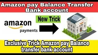 Amazon pay Balance Transfer Bank account New Trick Amazon pay balance transfer bank #Trickydharmendr