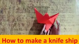 How to make Paper Knife Ship | Knife Ship | Knife Boat | Rosh Creations
