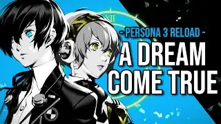 A Near Perfect Remake | Persona 3 Reload In-Depth Review