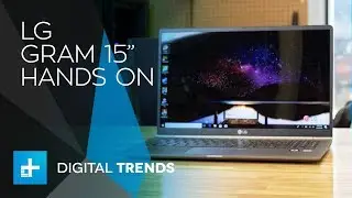 LG Gram 15-inch (2018) - Hands On Review