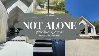J'Something - Not Alone (Piano Cover)