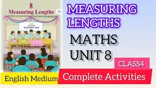 MEASURING LENGTHS COMPLETE ACTIVITIES CLASS4 MATHS UNIT9